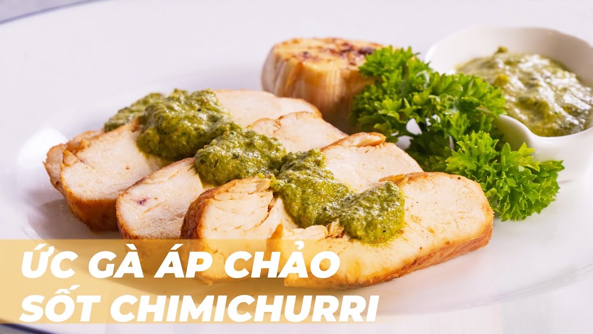 1200-1200x676-11-1 2 cách làm ức gà áp chảo sốt chimichurri và bechamel