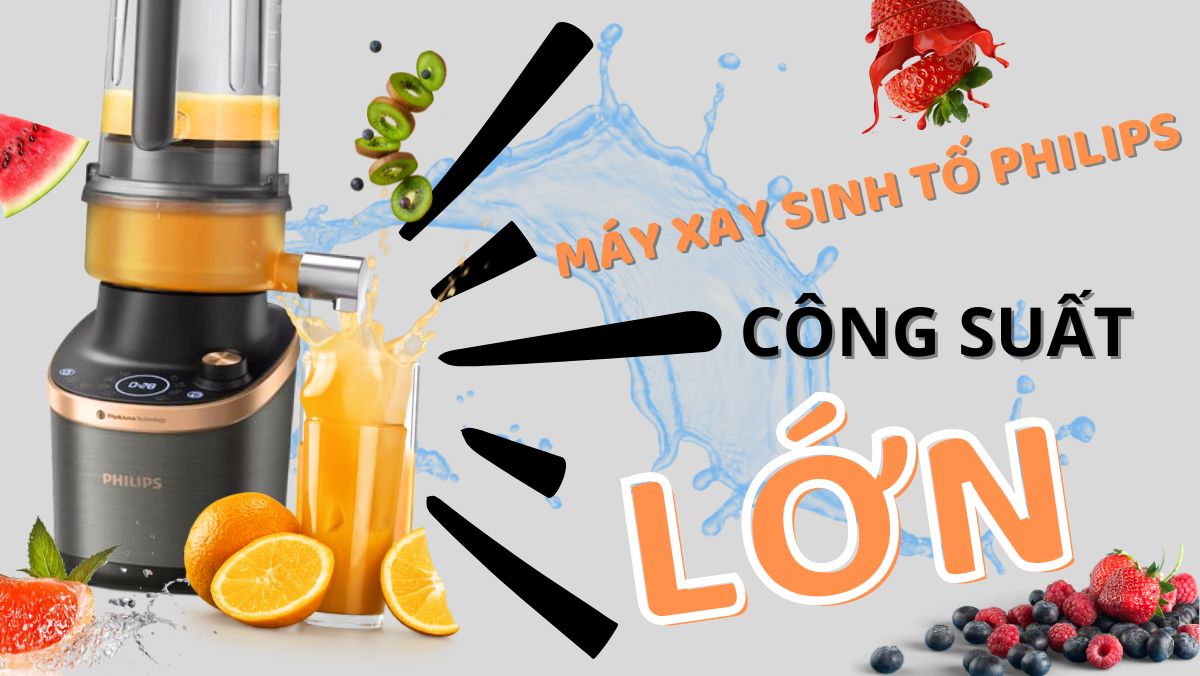 Top 6 máy xay sinh tố Philips công suất lớn tại KITHOME
