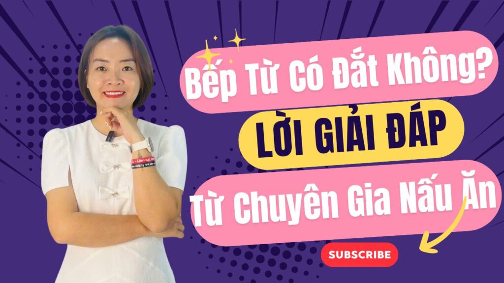 Giá bếp từ - Bếp Từ Có Đắt Không? Lời Giải Đáp Từ Chuyên Gia Nấu Ăn