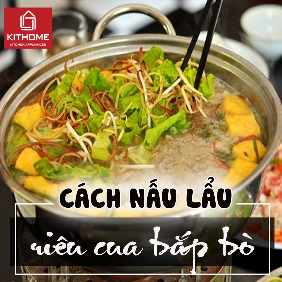 LẨU RIÊU CUA BẮP BÒ SƯỜN SỤN