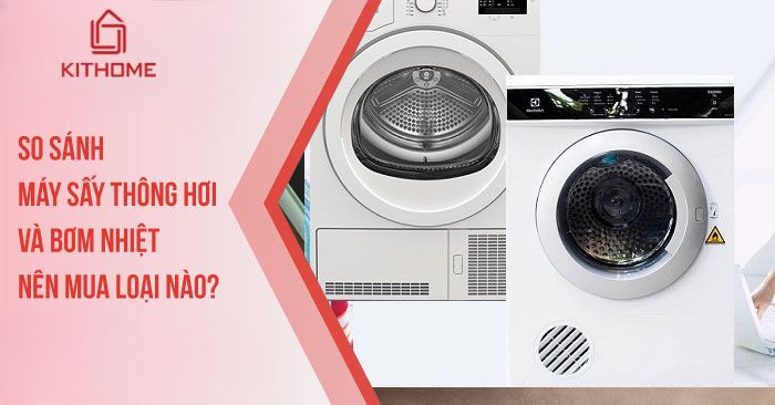 Tìm hiểu về máy sấy thông hơi và bơm nhiệt