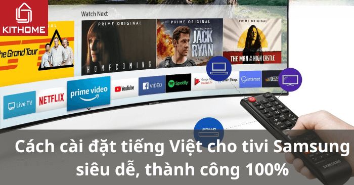 Cách cài đặt tiếng Việt cho tivi Samsung siêu dễ, thành công 100% Cách cài đặt tiếng Việt cho tivi Samsung siêu dễ, thành công 100%