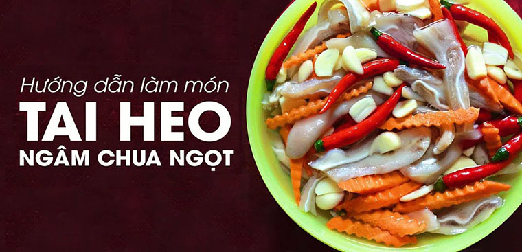 3-cach-lam-tai-heo-ngam-chua-ngot-an-la-nghien-chong-ngan-ngay-tet-14-760x367-2 3 cách làm tai heo ngâm chua ngọt