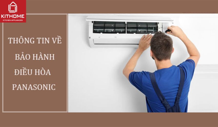 Bảo hành điều hòa Panasonic: Tổng đài, trung tâm, cách kích hoạt