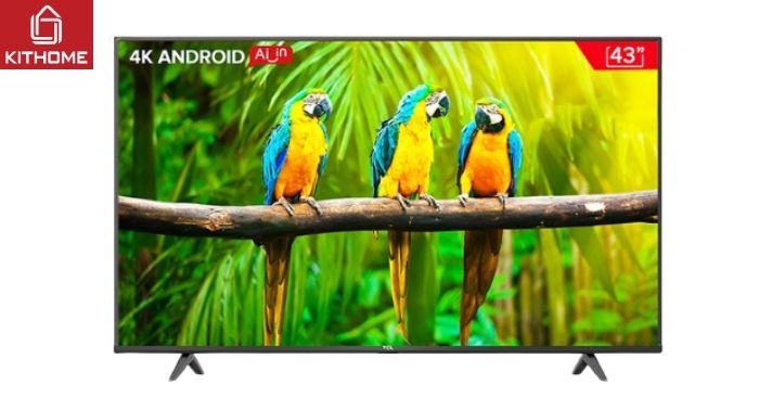 Android tivi TCL 4K 43 inch 43T65 Android tivi TCL 4K 43 inch 43T65