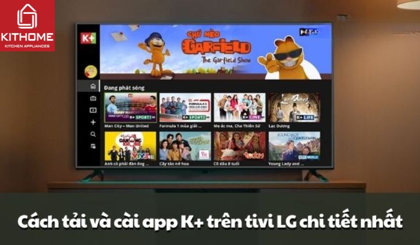 Cách tải và cài app K+ trên tivi LG chi tiết nhất 2025