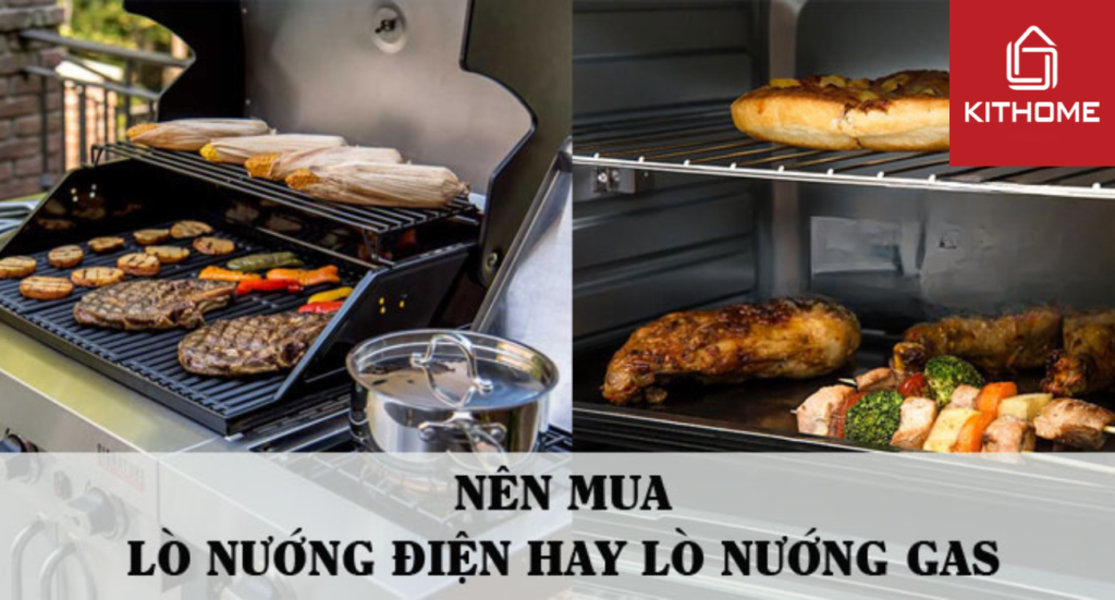 [So sánh] Nên dùng lò nướng điện hay lò nướng gas? Mới nhất 2025