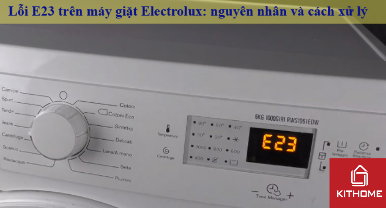 Cách sửa lỗi E23 máy giặt Electrolux triệt để nhất