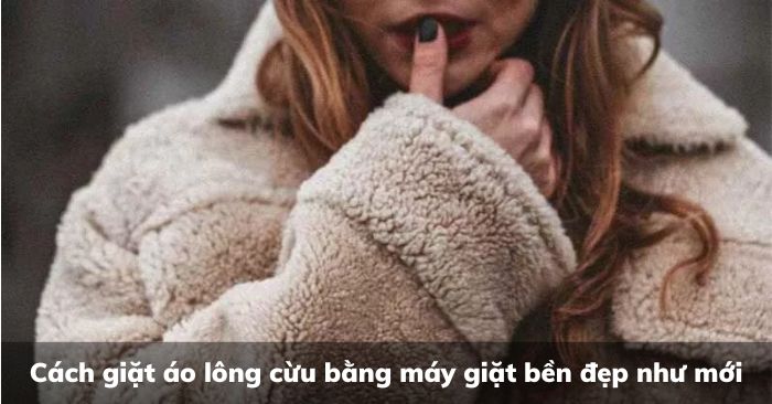 Cách giặt áo lông cừu bằng máy giặt bền đẹp như mới