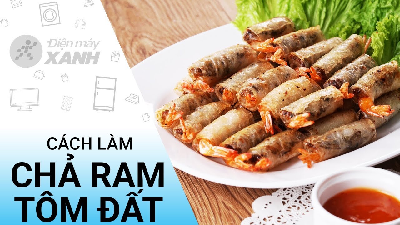 Cách làm chả ram tôm đất giòn rụm ngon mê ly đãi khách ngày Tết