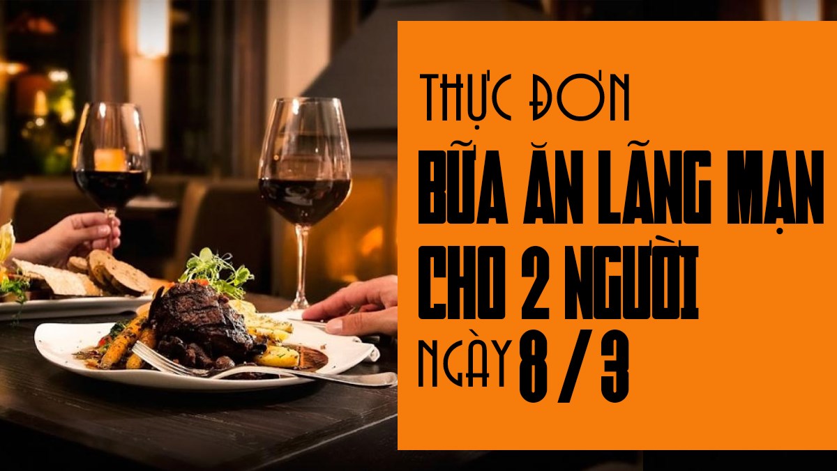 thực đơn bữa ăn lãng mạn