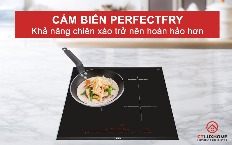 Cảm biến chiên xào PerfectFry cho món ăn hoàn hảo hơn.