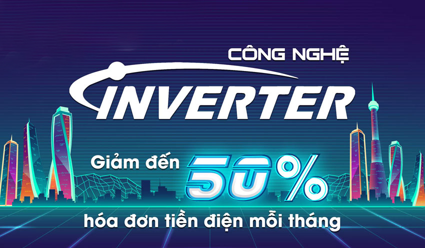 Công nghệ tiết kiệm điện Inverter Công nghệ tiết kiệm điện Inverter