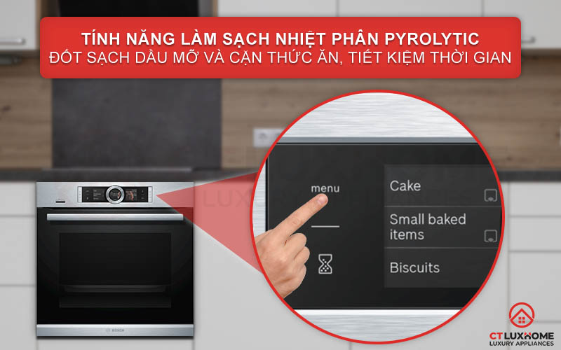 Loại bỏ hoàn toàn dầu mỡ và cặn thức ăn với tính năng nhiệt phân Pyrolytic