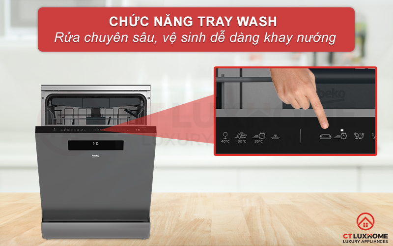 Công nghệ rửa sạch sâu TrayWash sạch mọi vết dầu mỡ cứng đầu