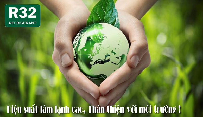 Sử dụng môi chất lạnh tân tiến – Gas R32