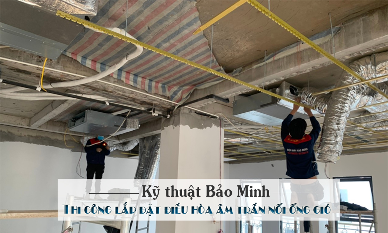 lap-dat-dieu-hoa-am-tran-noi-ong-gio-3-1 Lắp điều hòa âm trần nối ống gió