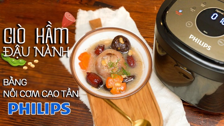 Cách làm Giò Hầm Đậu Nành mềm ngon, trọn dinh dưỡng bằng nồi cơm điện