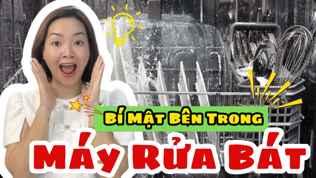 Máy Rửa Bát Hoạt Động Như Thế Nào? Bóc Tách Toàn Bộ Quy Trình Bên Trong Cập Nhật 2025