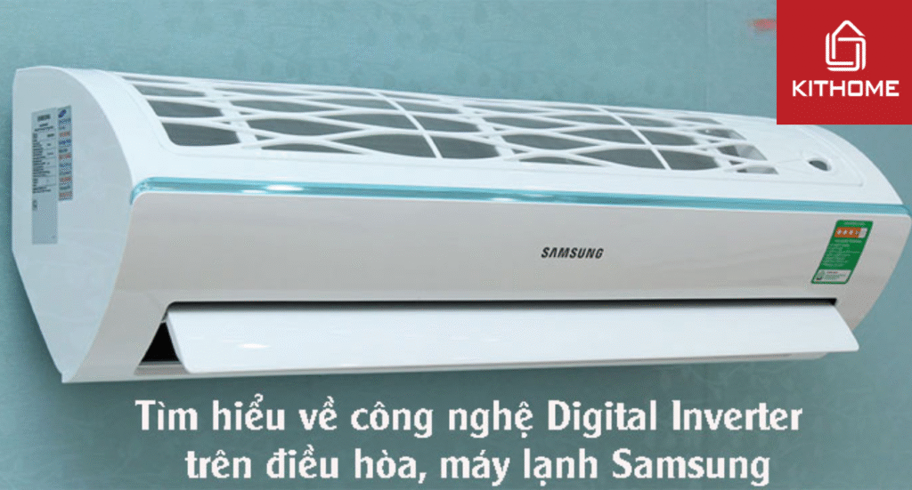 Tìm hiểu về công nghệ Digital Inverter trên điều hòa, máy lạnh Samsung