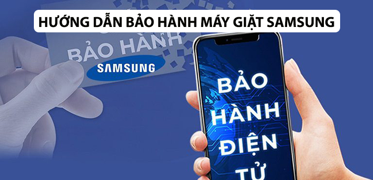 Chính sách bảo hành máy giặt Samsung 2025: Thời hạn, cách kiểm tra và hướng dẫn sửa chữa chi tiết