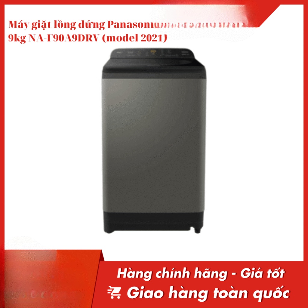 Máy giặt lồng đứng Panasonic 9kg NA-F90A9DRV (model 2021)