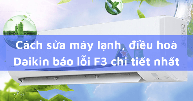 loi-f3-dieu-hoa-daikin-anhto