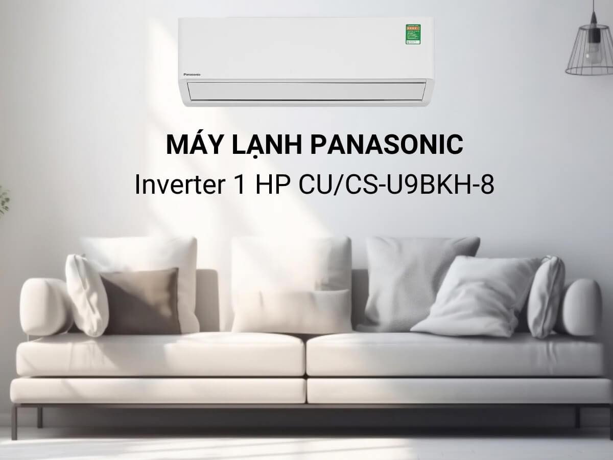 Điều hòa Panasonic inverter CS-U9BKH-8 – Công nghệ đỉnh cao mang lợi ích vượt trội Điều hòa Panasonic inverter CS-U9BKH-8 – Công nghệ đỉnh cao mang lợi ích vượt trội