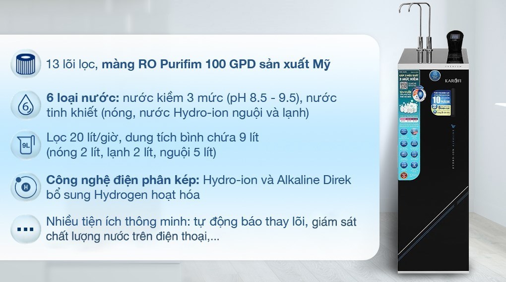 Máy lọc nước RO nóng nguội lạnh Hydrogen ion kiềm Karofi KAE-S695 13 lõi là sản phẩm cao cấp, mang đến nguồn nước tốt cho sức khỏe gia