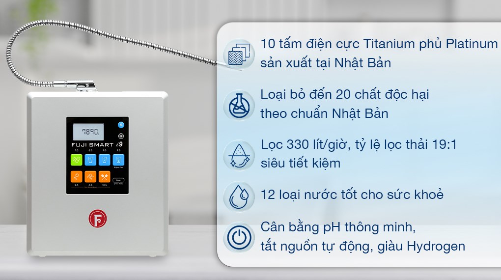 Máy lọc nước điện giải ion kiềm Fuji Smart i9 10 tấm điện cực Máy lọc nước điện giải ion kiềm Fuji Smart i9 10 tấm điện cực