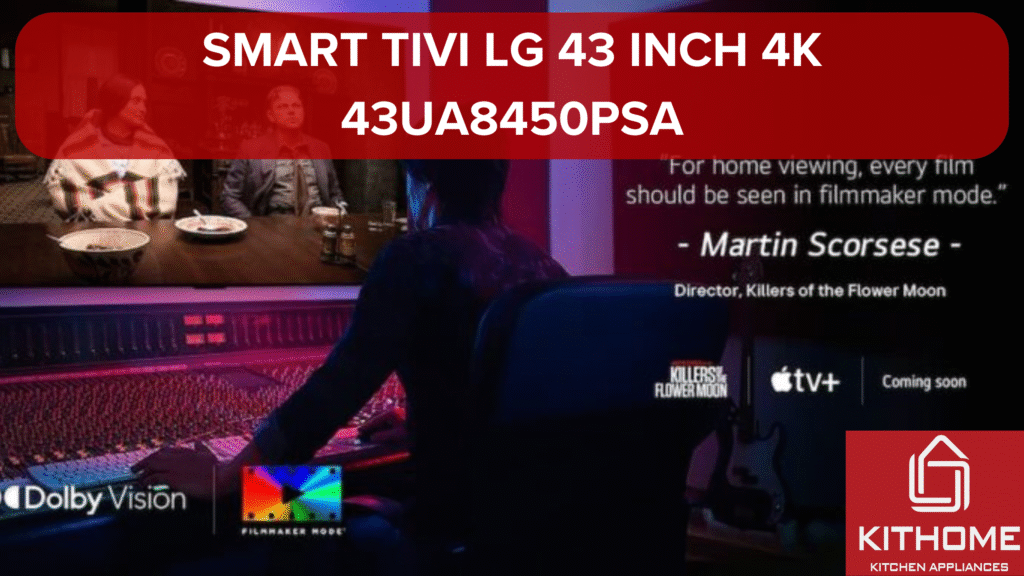 Đánh giá chất lượng hình ảnh smart tivi LG 43 inch 4K 43UA8450PSA