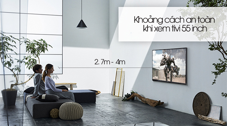 Khoảng cách an toàn khi xem tivi 55 inch Khoảng cách an toàn khi xem tivi 55 inch