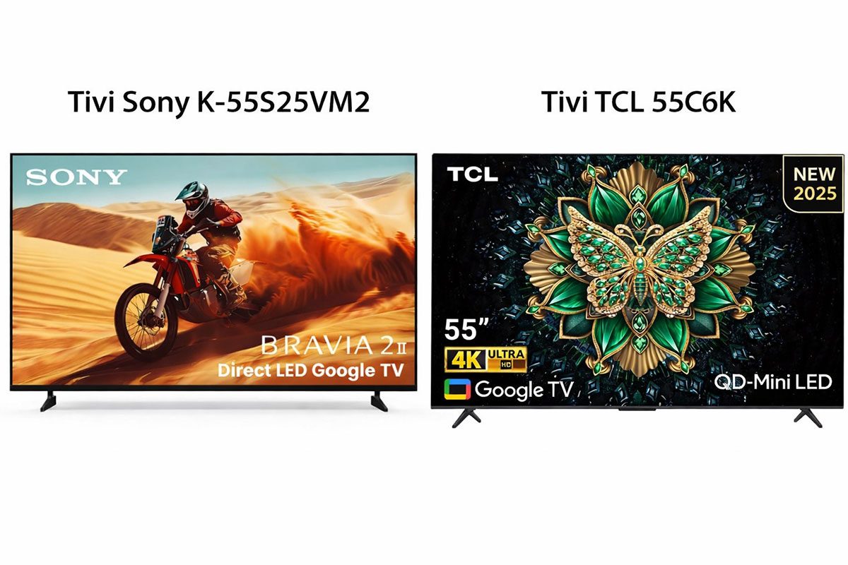 So sánh chất lượng giữa tivi Sony K-55S25VM2 và tivi TCL 55C6K, nên mua tivi 4K nào So sánh chất lượng giữa tivi Sony K-55S25VM2 và tivi TCL 55C6K, nên mua tivi 4K nào